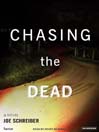 Chasing the Dead
